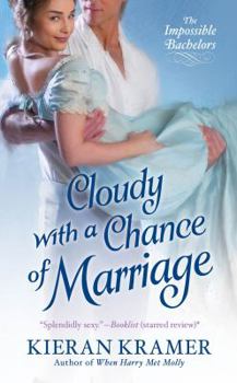 Cloudy With A Chance Of Marriage - Book #3 of the Impossible Bachelors