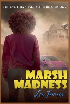 Marsh Madness (Cynthia Shade Mysteries)