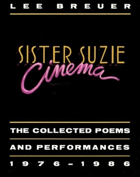 Paperback Sister Suzie Cinema: Collected Poems and Performances 1976-1986 Book