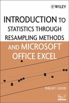 Paperback Introduction to Statistics Through Resampling Methods and Microsoft Office Excel Book