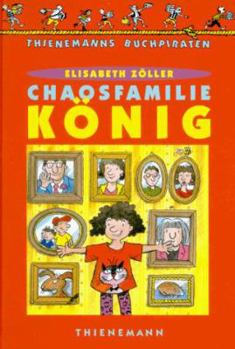 Die Chaosfamilie König - Book #1 of the Die Chaosfamilie