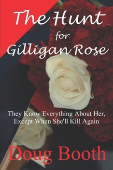 Paperback The Hunt for Gilligan Rose Book