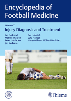 Hardcover Encyclopedia of Football Medicine, Vol.2: Injury Diagnosis and Treatment Book