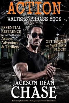 Paperback Action Writers' Phrase Book: Essential Reference for All Authors of Action, Adventure & Thrillers Book