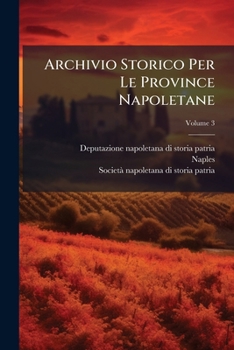 Paperback Archivio Storico Per Le Province Napoletane [Italian] Book