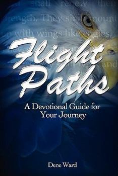 Paperback Flight Paths: A Devotional Guide for Your Journey Book