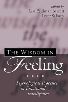 Hardcover The Wisdom in Feeling: Psychological Processes in Emotional Intelligence Book