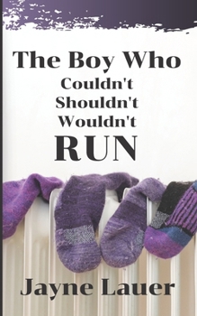 Paperback The Boy Who Couldn't Shouldn't Wouldn't Run Book