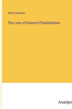 Paperback The Lives of Eminent Philadelphians Book