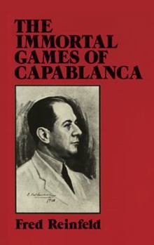 Paperback The Immortal Games of Capablanca Book