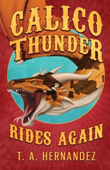 Paperback Calico Thunder Rides Again Book