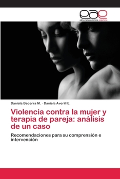 Paperback Violencia contra la mujer y terapia de pareja: análisis de un caso [Spanish] Book