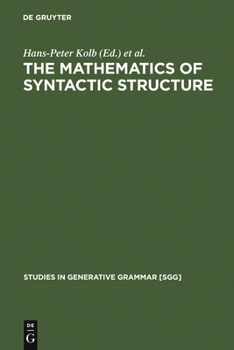 Hardcover The Mathematics of Syntactic Structure Book
