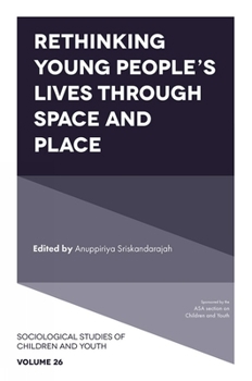 Hardcover Rethinking Young People's Lives Through Space and Place Book