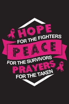 Hope Peace Prayers: Breast Cancer Journal Notebook (6x9), Breast Cancer Books, Breast Cancer Gifts, Breast Cancer Awareness