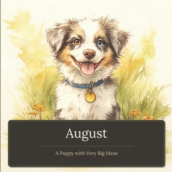 Paperback August - A Puppy with Very Big Ideas Book