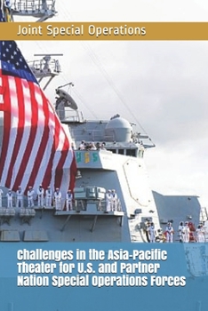 Paperback Challenges in the Asia-Pacific Theater for U.S. and Partner Nation Special Operations Forces Book