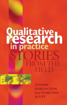 Hardcover Qualitative Research in Practice: Stories from the Field Book