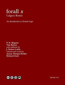 Paperback Forall X: Calgary Remix: An Introduction to Formal Logic Book