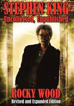 Stephen King: Uncollected, Unpublished - Book #1 of the Stephen King: Uncollected, Unpublished