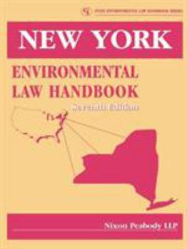 New York Environmental Law Handbook (Volume 47)