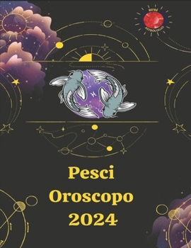 Paperback Pesci Oroscopo 2024 [Italian] Book