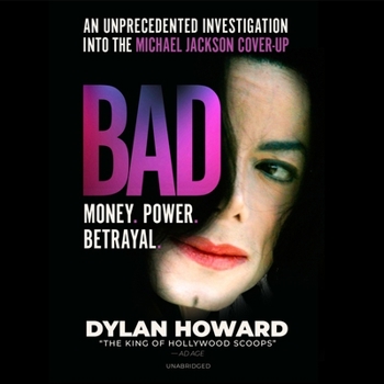 Bad: An Unprecedented Investigation into the Michael Jackson Cover-up - Library Edition (Front Page Detectives)