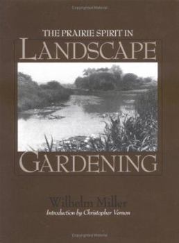 Hardcover The Prairie Spirit of Landscape Gardening (1915) Book