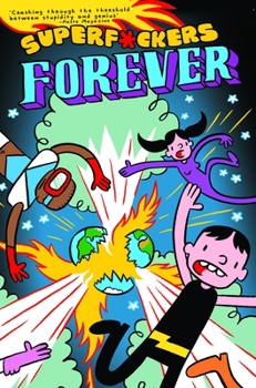 Paperback Superf*ckers Forever (Superf*ckers 2) Book