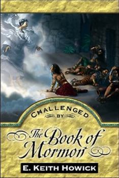 Paperback Challenged By The Book Of Mormon (Challenged by the Restoration) Book