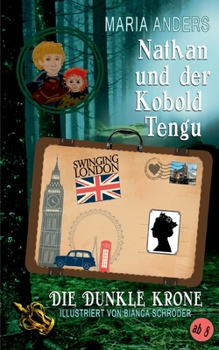 Paperback Nathan und der Kobold Tengu: Die Dunkle Krone [German] Book