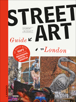 Paperback The Street Art Guide to London Book