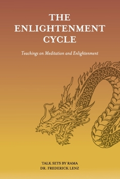 Paperback The Enlightenment Cycle: Teachings on Meditation and Enlightenment Book
