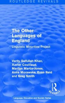 Routledge Revivals: The Other Languages of England (1985): Linguistic Minorities Project