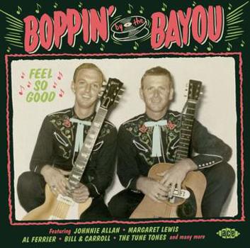 Music - CD Boppin' by the Bayou   Feel So Good Book