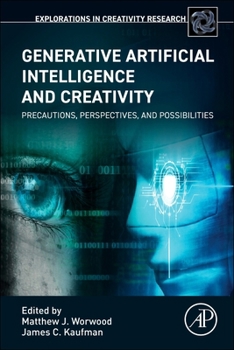 Paperback Generative Artificial Intelligence and Creativity: Precautions, Perspectives, and Possibilities Book