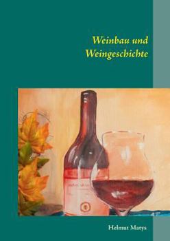 Paperback Weinbau und Weingeschichte [German] Book