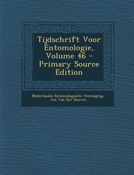 Paperback Tijdschrift Voor Entomologie, Volume 46 - Primary Source Edition [Dutch] Book