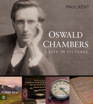 Hardcover Oswald Chambers: A Life in Pictures Book