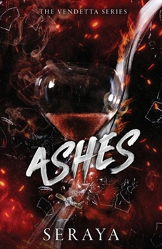 Ashes (The Vendetta Series) - Book #2 of the Vendetta