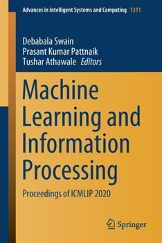 Paperback Machine Learning and Information Processing: Proceedings of Icmlip 2020 Book