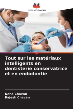 Paperback Tout sur les matériaux intelligents en dentisterie conservatrice et en endodontie [French] Book