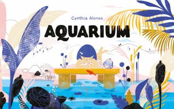 Hardcover Aquarium: (Aquarium Books for Kids, Picture Book about Marine Animals, Nature Books) Book