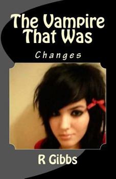 Paperback The Vampire That Was: Changes Book