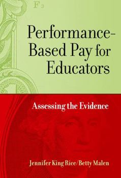Hardcover Performance-Based Pay for Educators: Assessing the Evidence Book