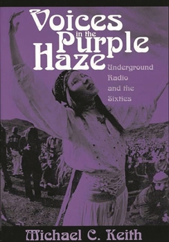 Hardcover Voices in the Purple Haze: Underground Radio and the Sixties Book