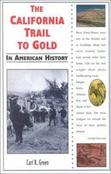 The California Trail to Gold in American History (In American History) - Book  of the In American History