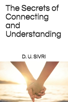 Paperback The Secrets of Connecting and Understanding Book