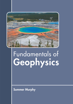 Hardcover Fundamentals of Geophysics Book