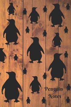 Paperback Penguin Notes: Rugged Wood and Penguins 6 X 9 Blank Lined Writing Notebook Journal, 110 Pages Book